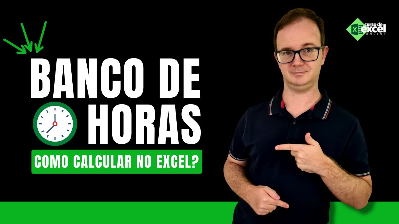 Como Calcular Banco de Horas no Excel