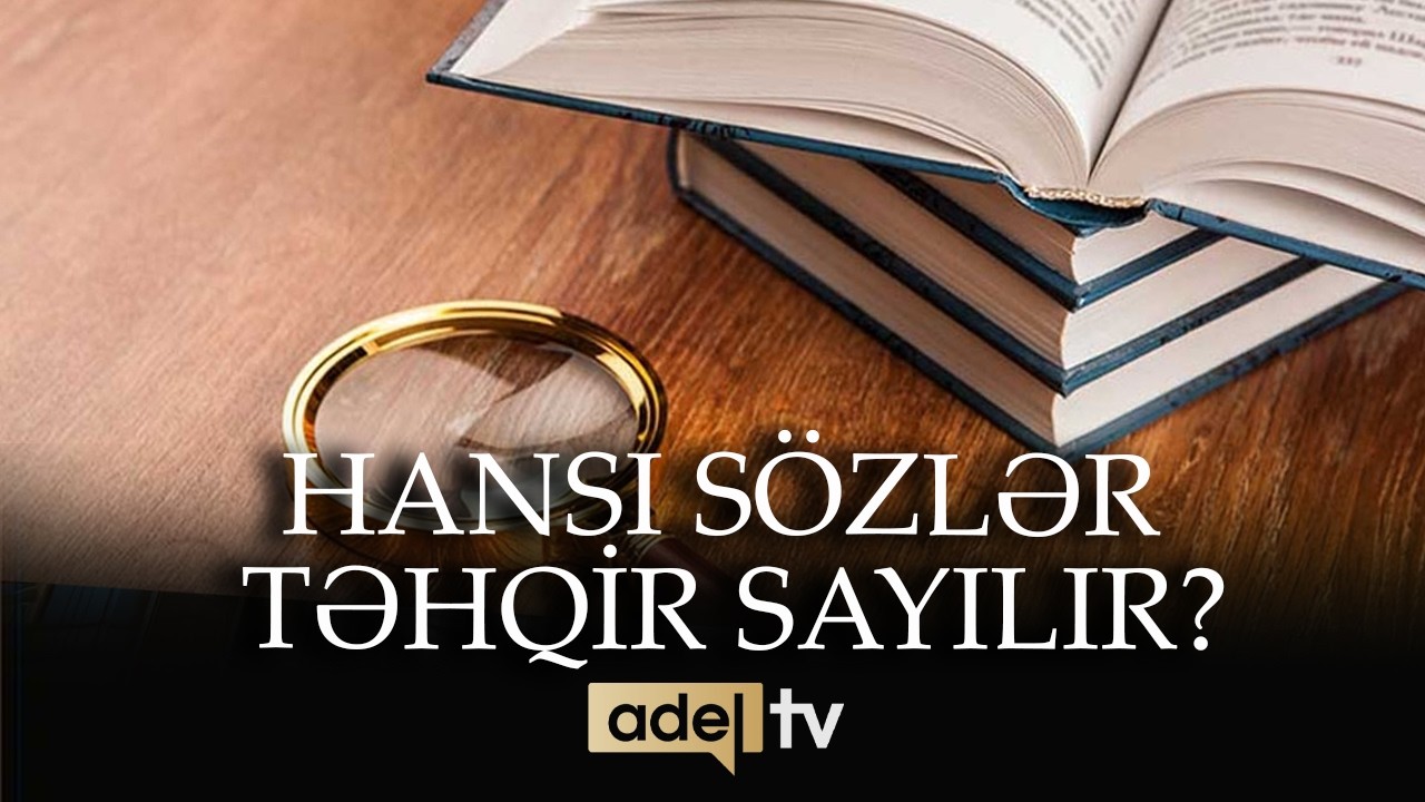 Hansi Sözlər Təhqir Sayılır?
