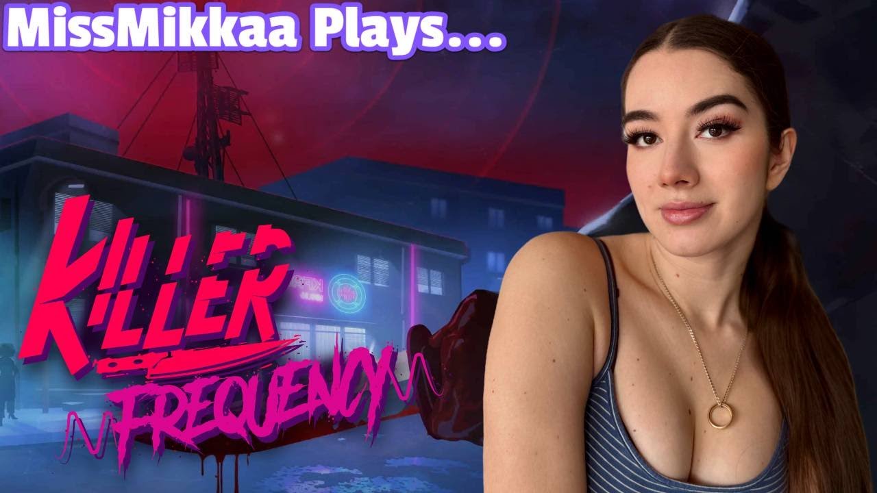 Let's Play Killer Frequency | MissMikkaa