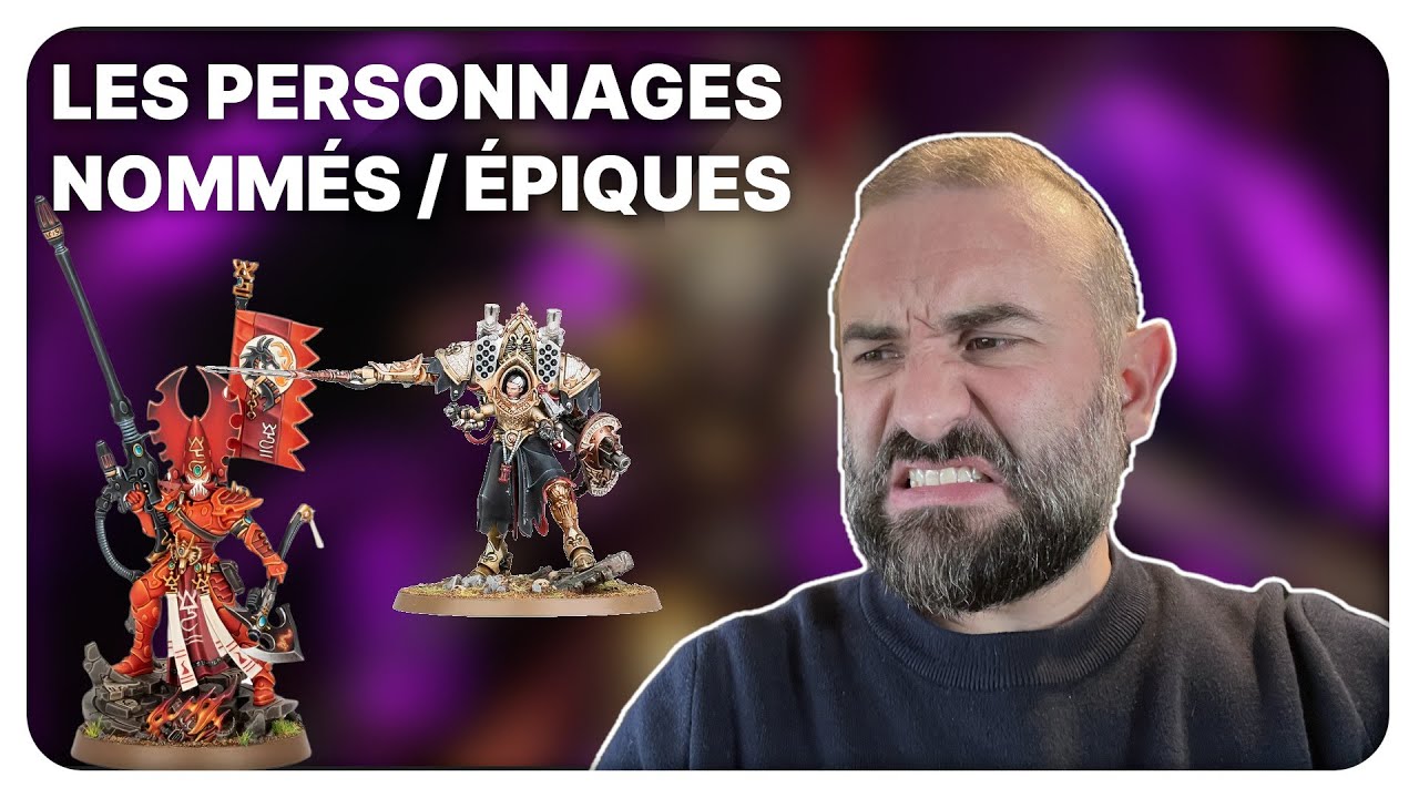Les personages épiques / nommés: on en voit trop, ou pas?