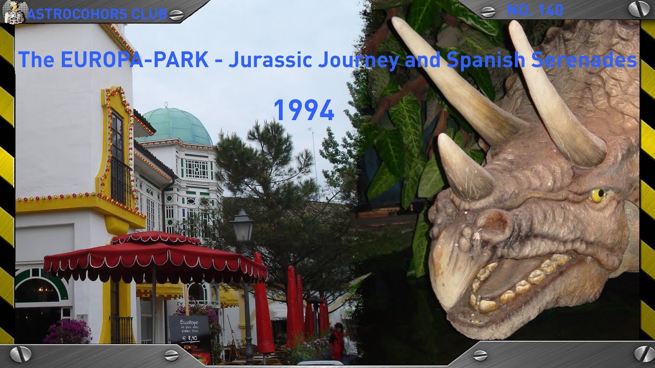 The EUROPA-PARK - Jurassic Journey and Spanish Serenades: 1994 | ACC #140