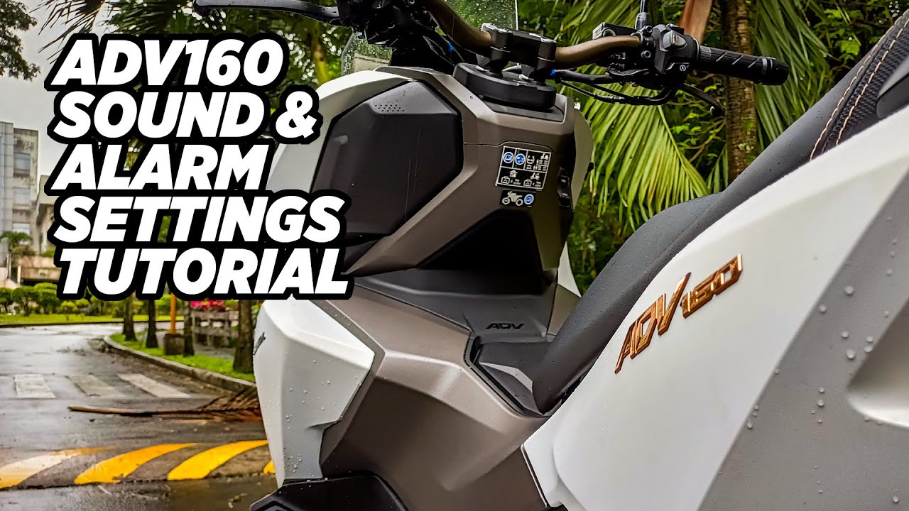 Honda ADV160 | Sound & Alarm Tutorial
