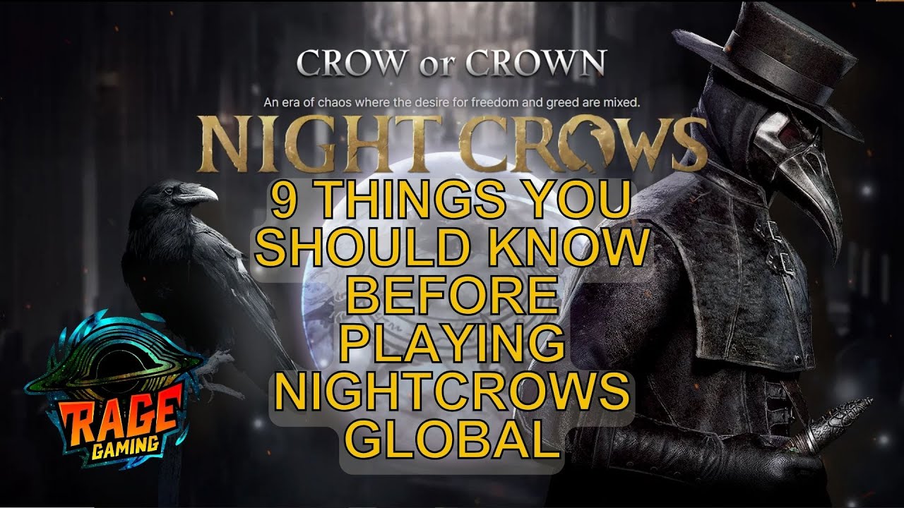 9 Things you should know before playing Nightcrows Global