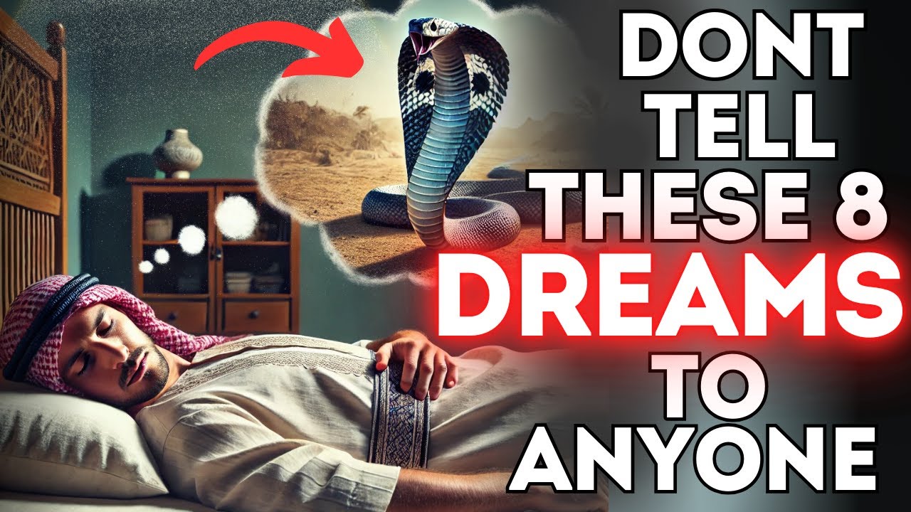 8 type of dreams you shouldn't tell anyone | Islam