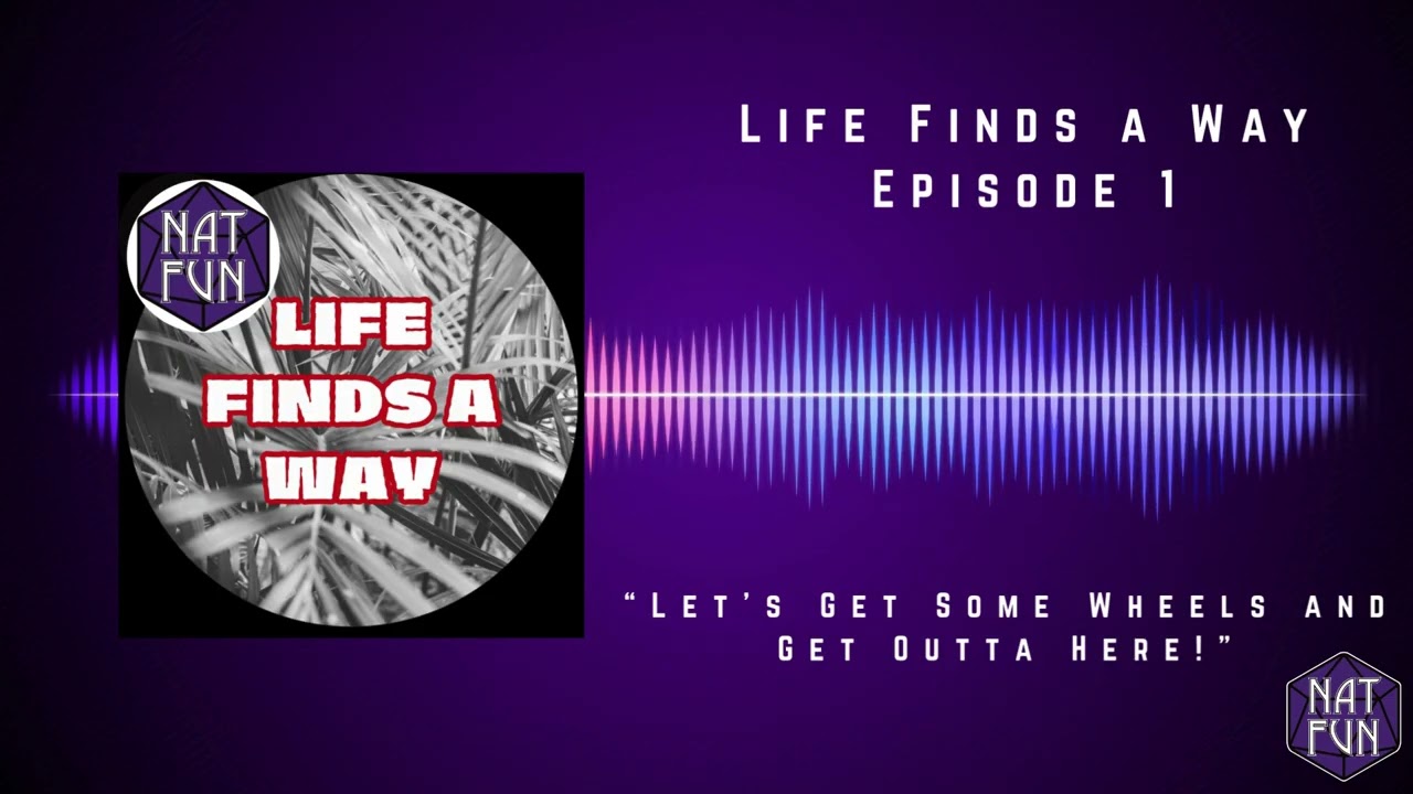 Life Finds a Way - Episode 1 - 