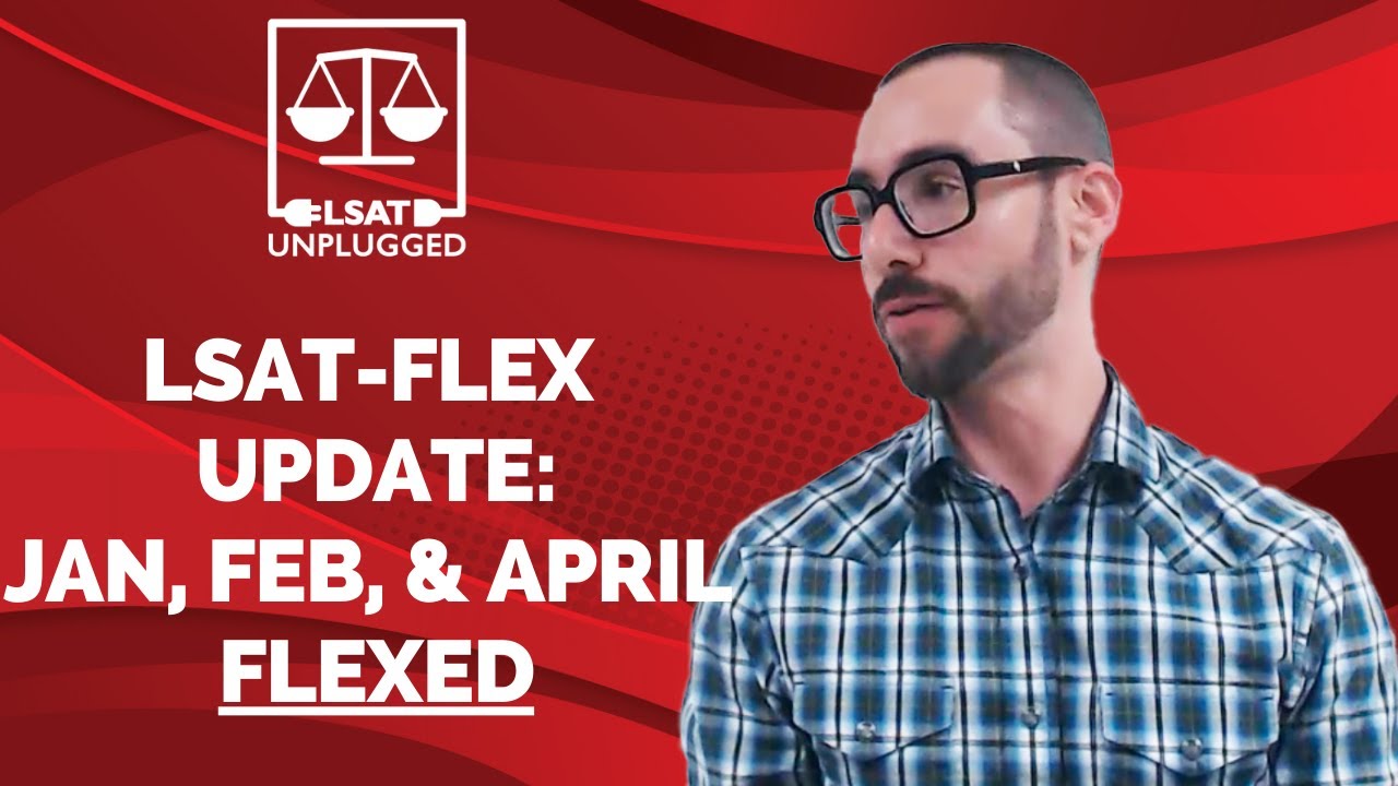 January, February, and April 2021 LSAT-Flex Decision from LSAC