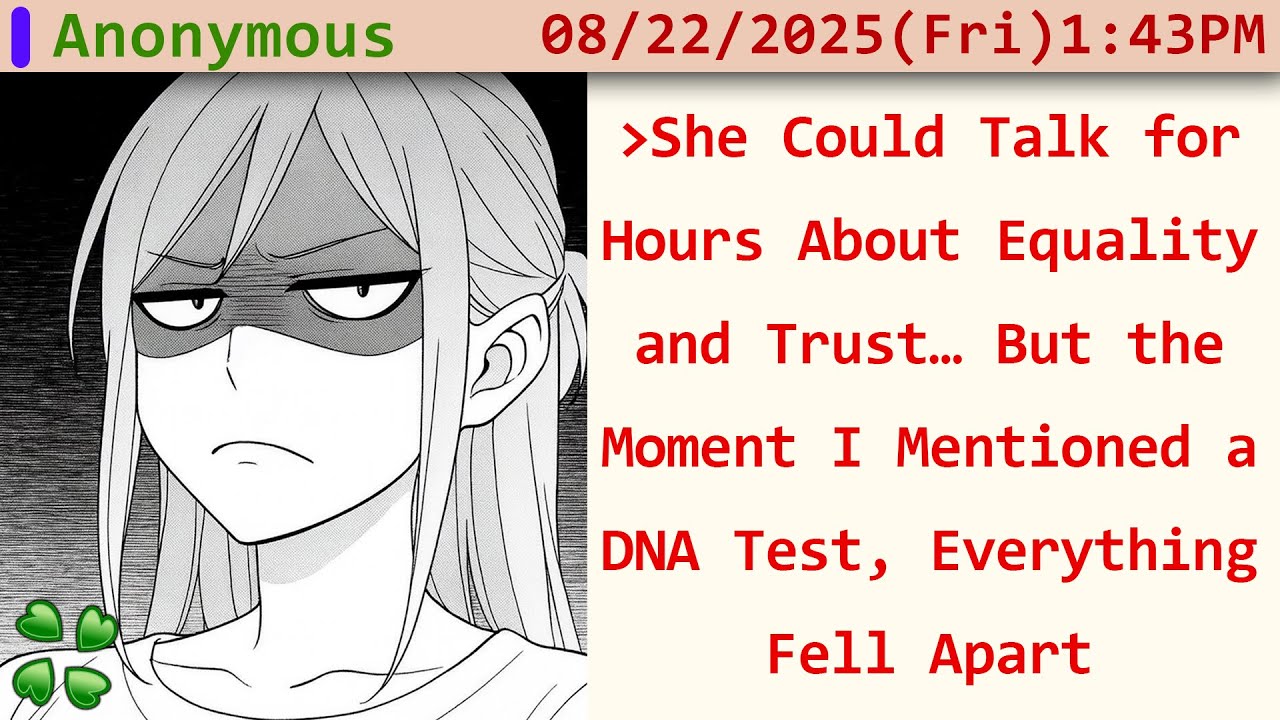 Feminist Girlfriend Freaks Out When Boyfriend Asks For DNA Test - 4chan Stories Greentext