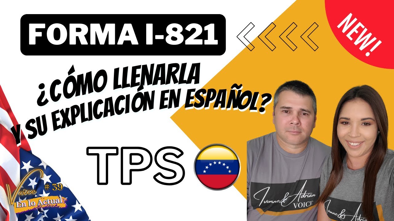 💥TPS REINSCRIPCIÓN Formulario I-821 para TPS Cómo Llenarla y su Explicación en ESPAÑOL💥
