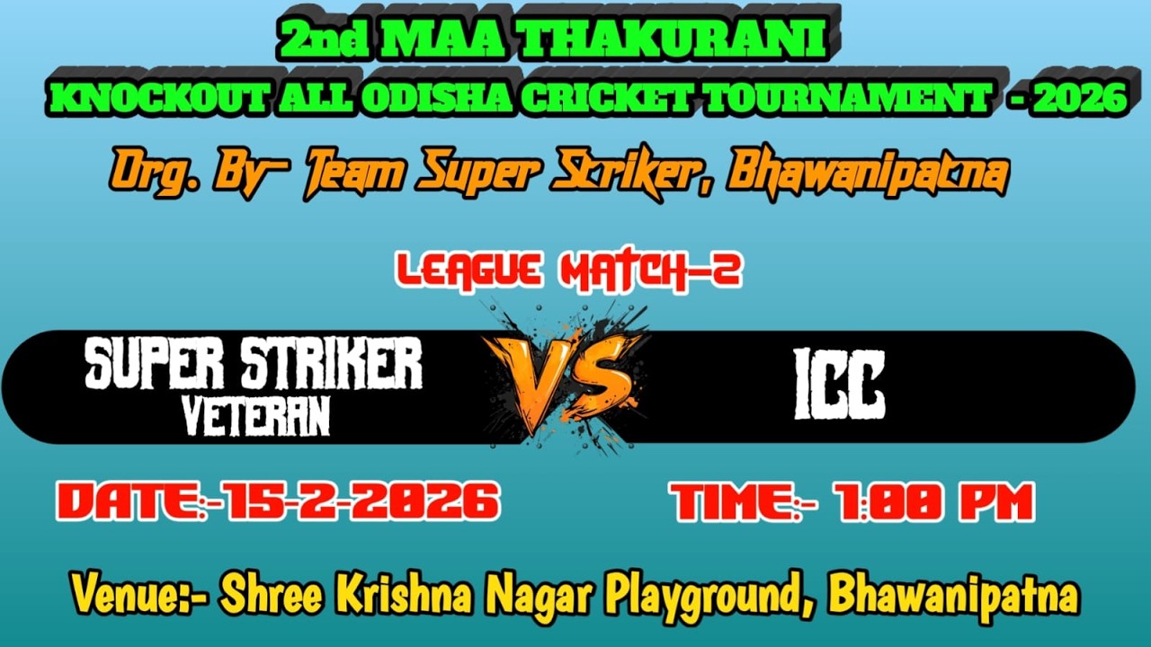 🛑SUPER STRIKER VETERAN vs ICC🏏L.MATCH-2🏏SEASON-2🏏MAA THAKURANI ALL ODISHA CRICKET TOURNAMENT-2026