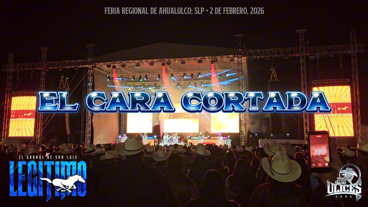 Grupo Legitimo | El Cara Cortada ♪ (Ahualulco; SLP • 02/02/2026)