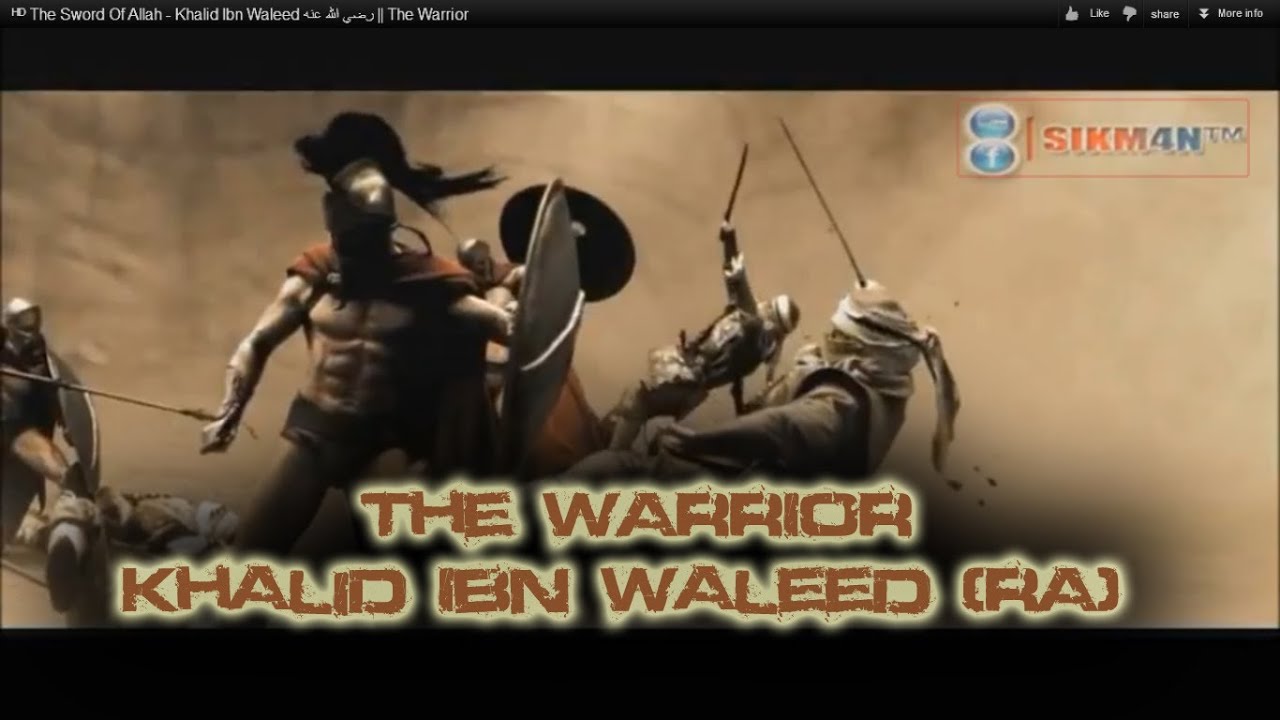 ᴴᴰ The Sword Of Allah - Khalid Ibn Waleed رضي الله عنه || The Warrior