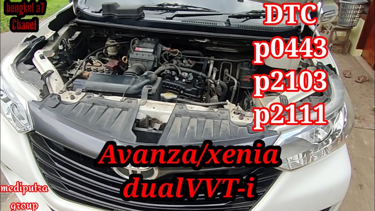 DTC p0443,p2013,p2111 Avanza/ Xenia Dual VVT-i