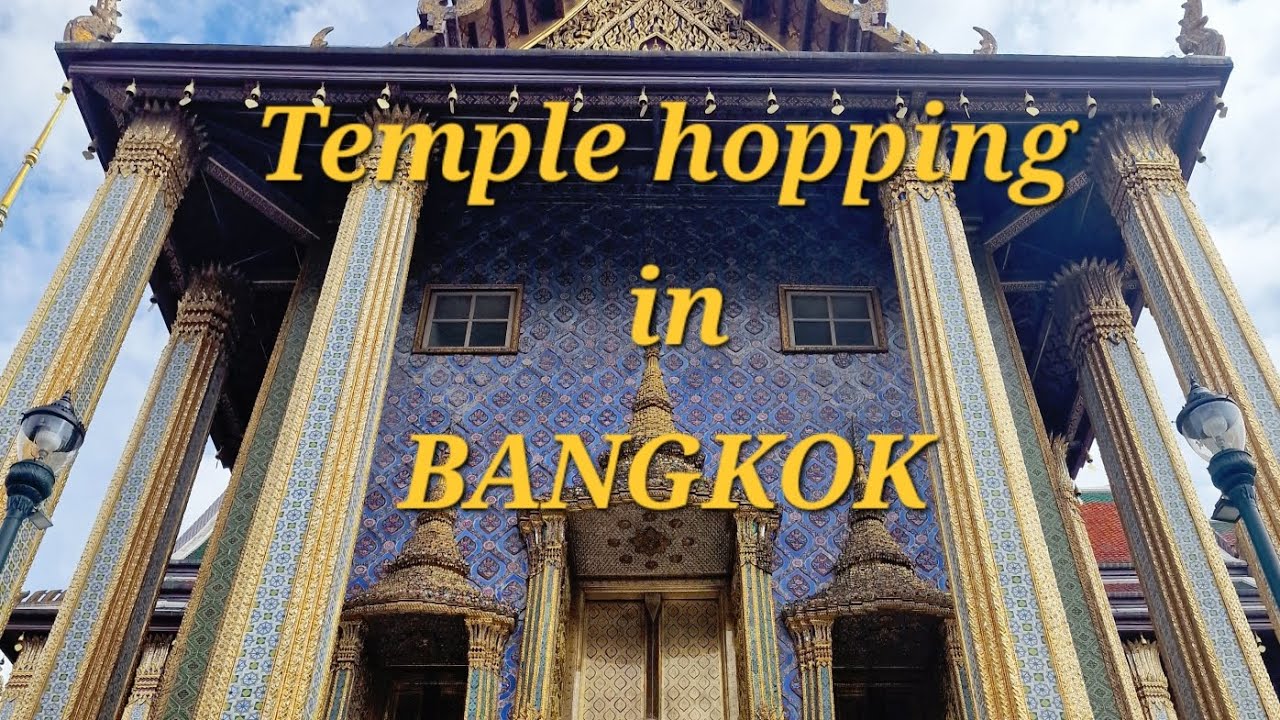 SPEND A DAY TEMPLE HOPPING IN BANGKOK 