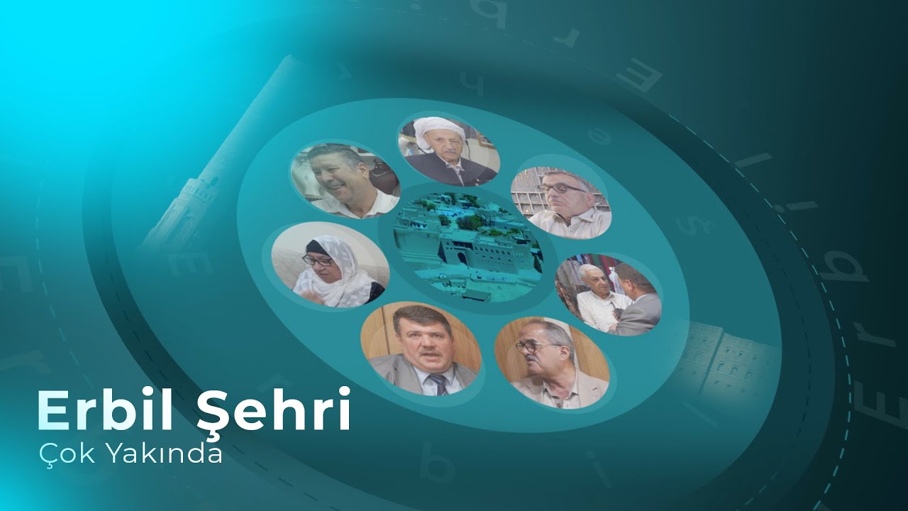 Muştak Abdullah Tofik&rsquo;in sunumu ile ERBİL ŞEHRİ programı &ccedil;ok yakında yayında
