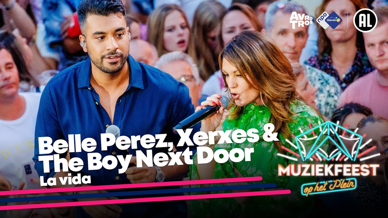 Belle Perez, Xerxes & The Boy Next Door - La vida • Muziekfeest op het Plein 2023 // Sterren NL