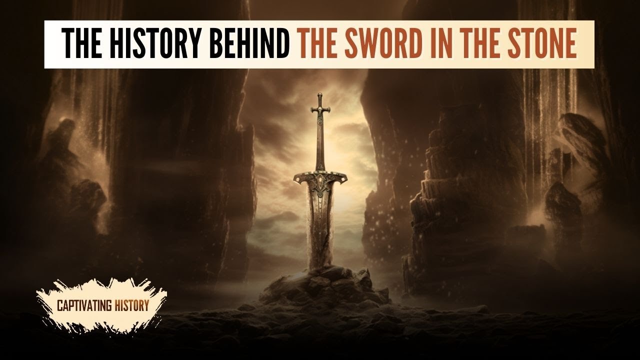 The History Behind the Sword in the Stone