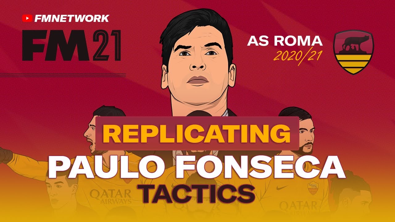 Paulo Fonseca tactics for FM21 | How to play beautiful football in Football Manager 2021