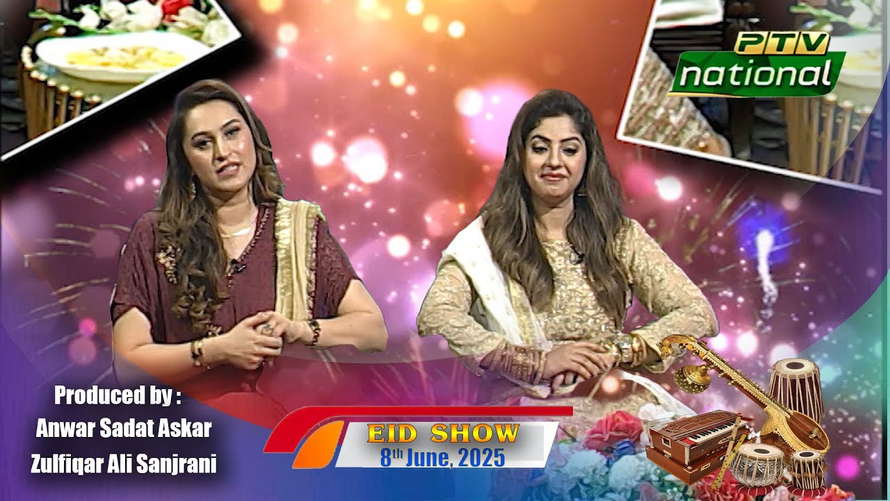 EID SHOW | DAY -2  |  8th  JUNE  2025  |  PTV NATIONAL