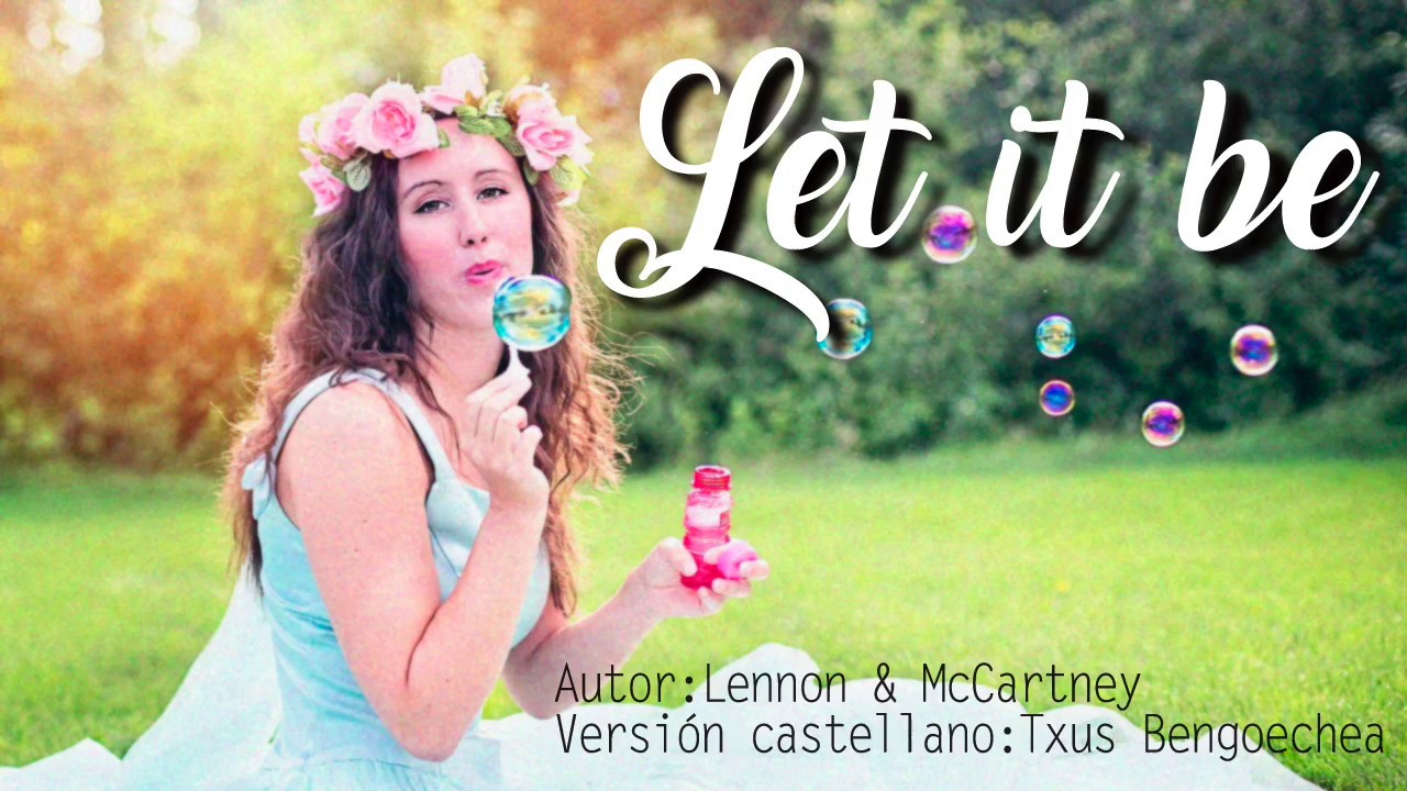 Let it be. The Beatles. Adaptación al castellano. Versión española. Spanish cover. Karaoke