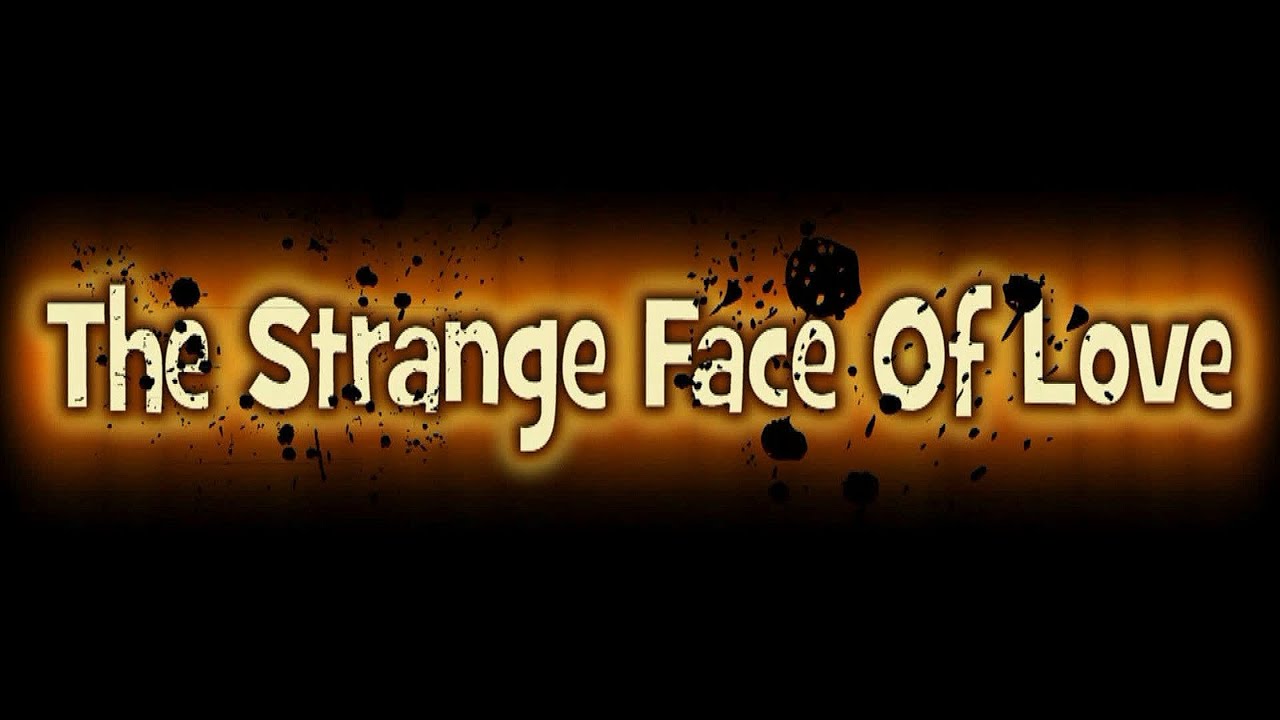 The Strange Face Of Love - Tito & Tarantula - ( lyrics )