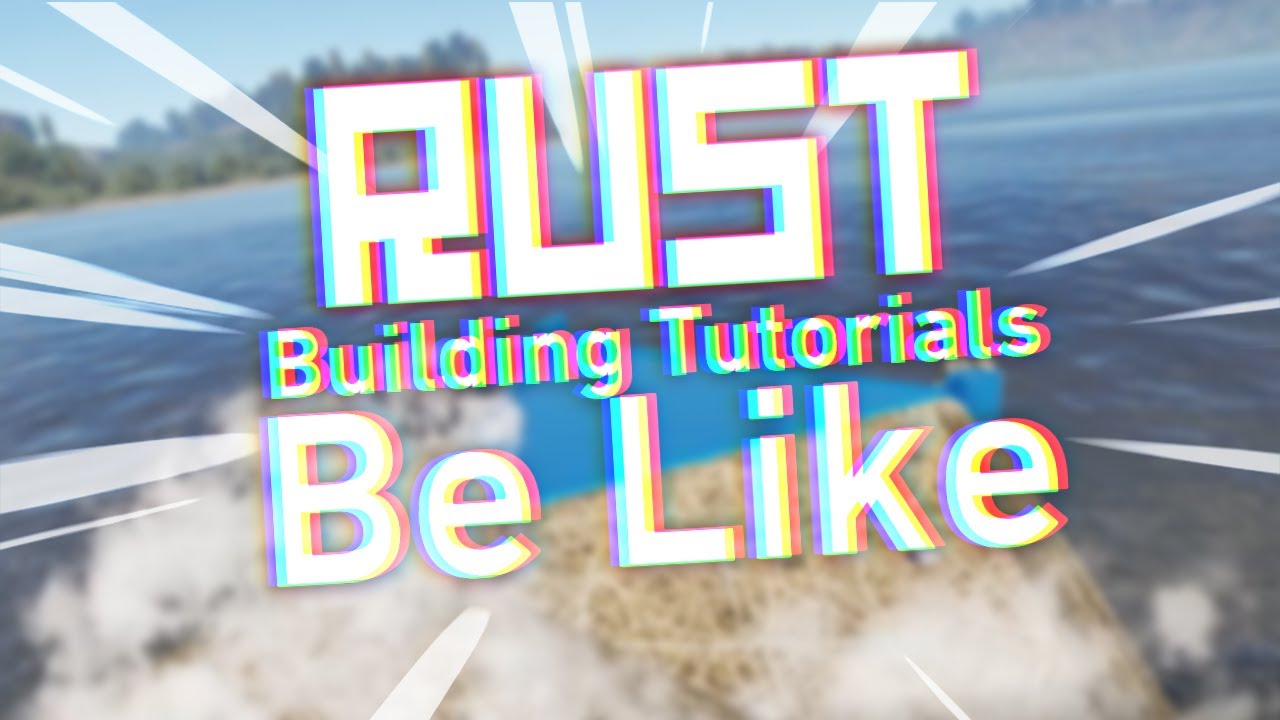 rust building tutorials be like