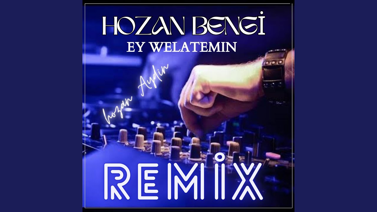 Ey Welatemın (Remix)