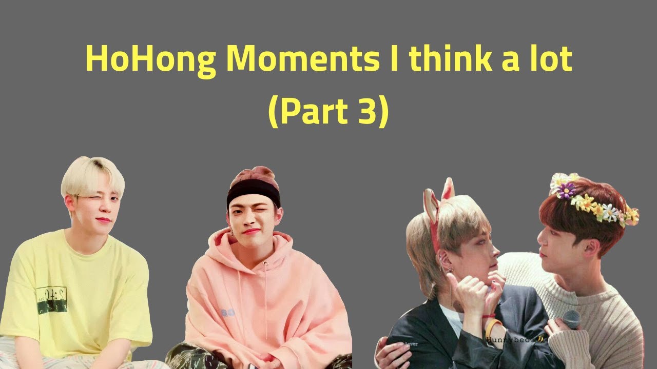 ATEEZ HoHong (Yunho x HongJoong) Moments I think a lot Part 3