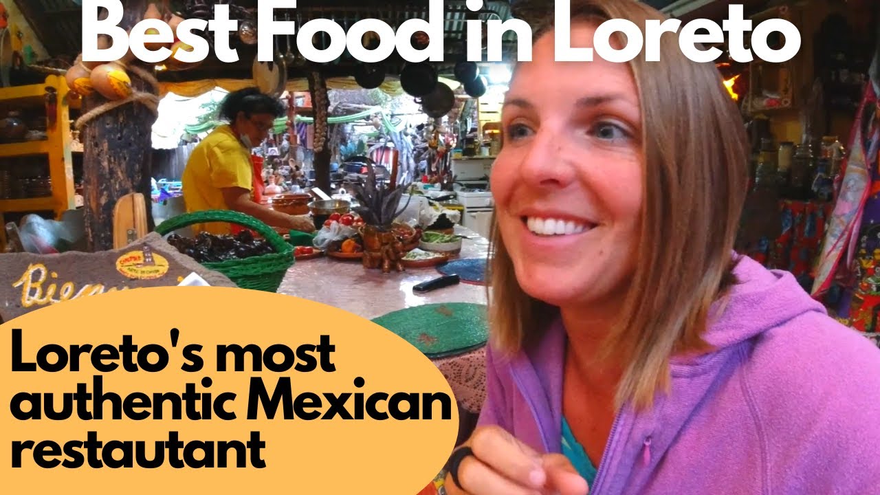Best Food in Loreto, Baja MX - Most Authentic Mexican Restaurant (we didn't bring enough money!!)