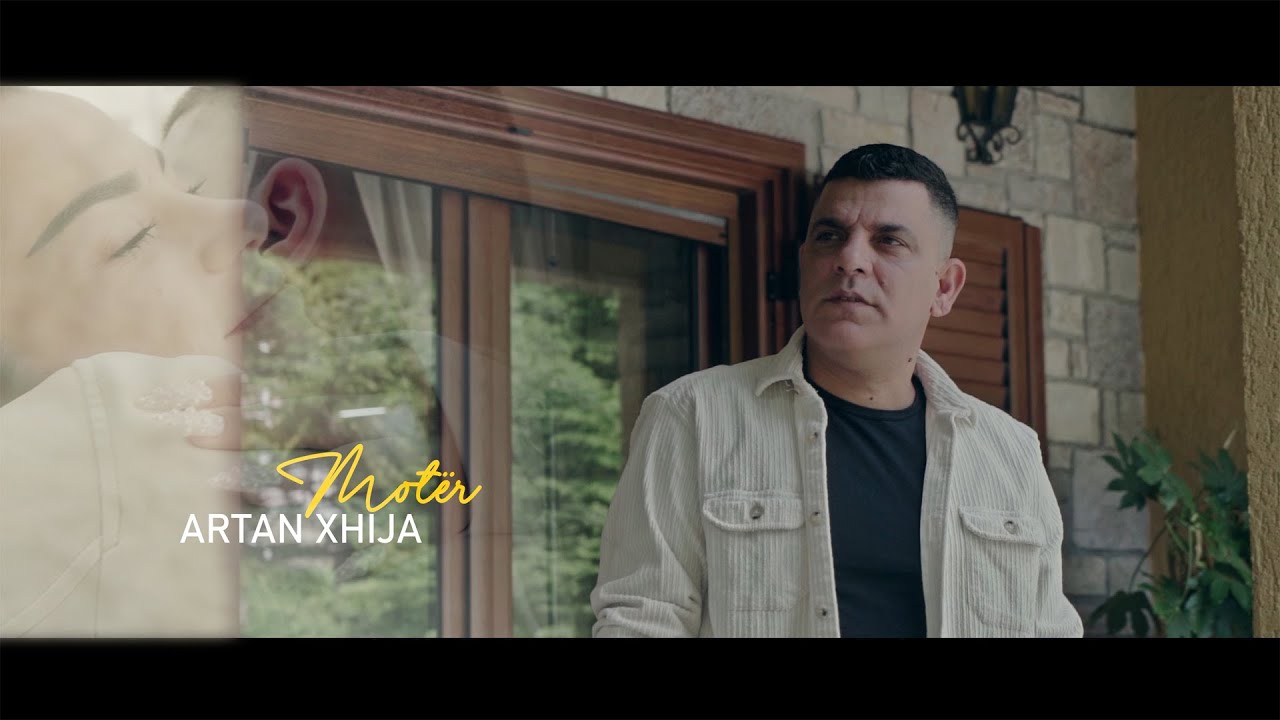 Artan Xhija - Moter