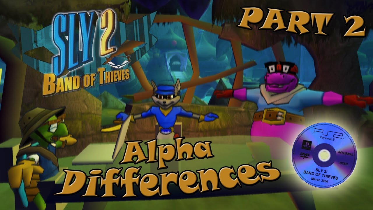 Sly 2 Alpha Differences [Part 2]