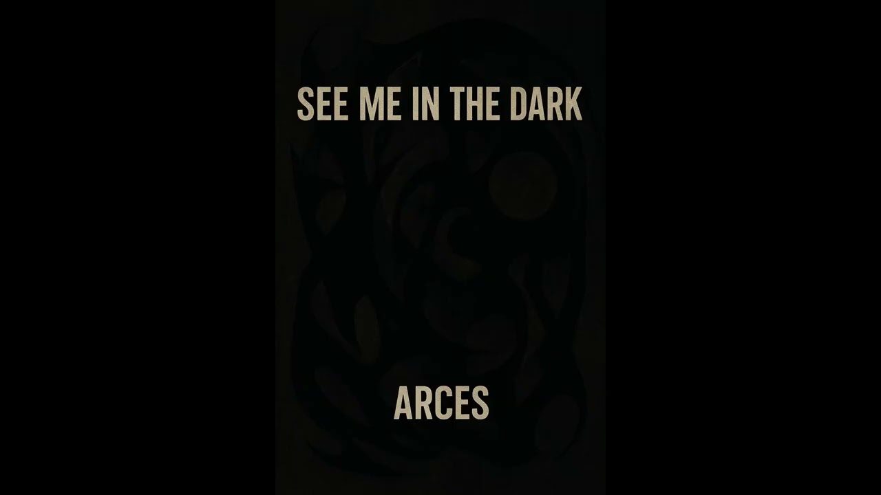 Arces - See Me In the Dark (Original Mix)