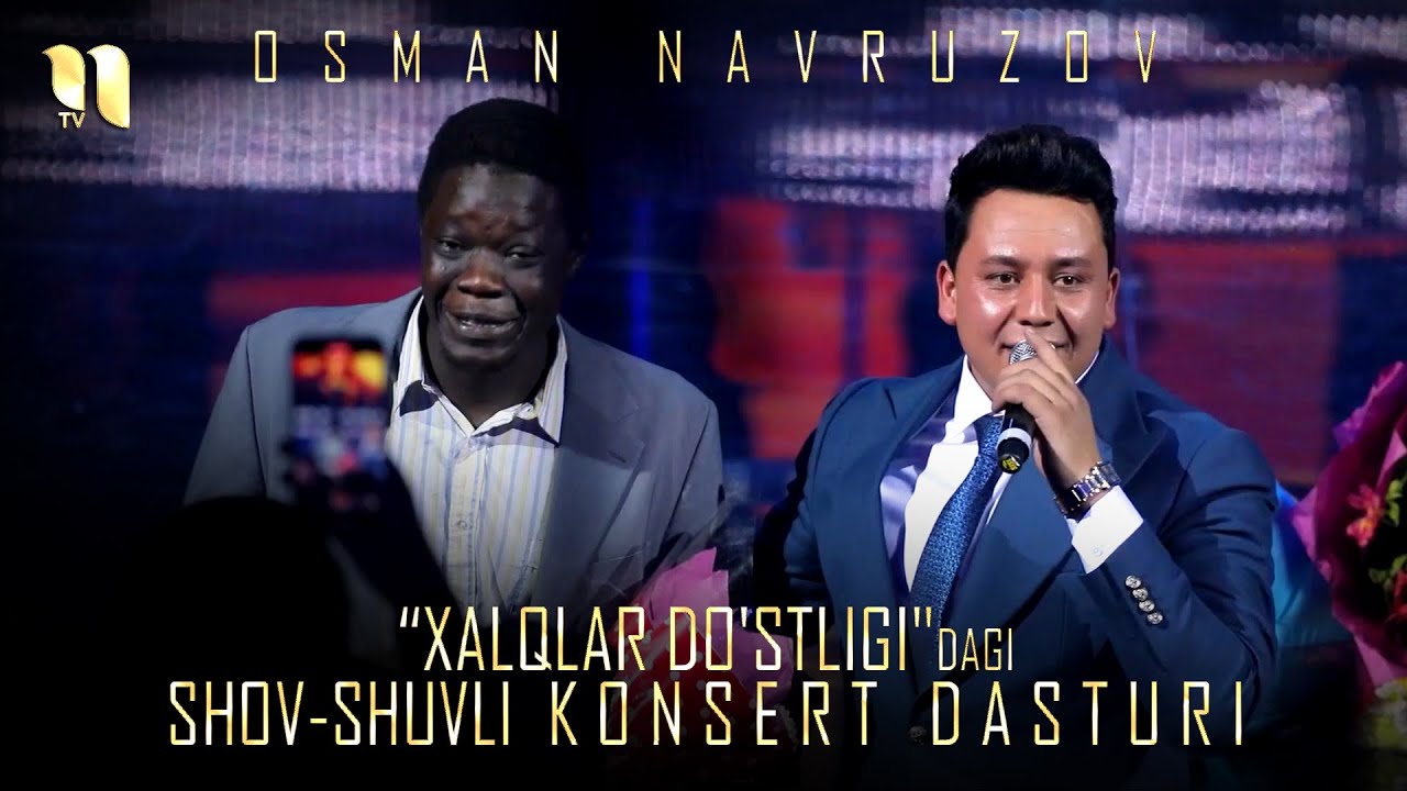 Osman Navruzov - Xalqlar do'stligidagi shov-shuvli konsert dasturi