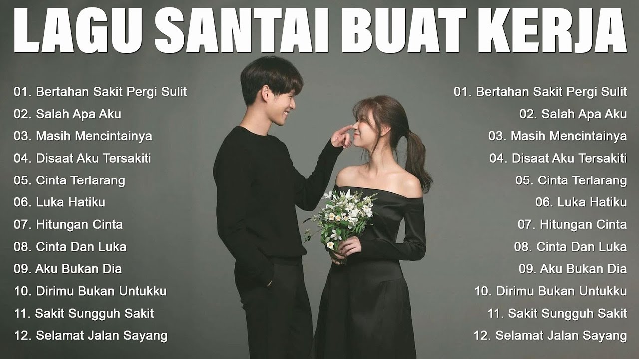 Lagu Enak Didengar Saat Santai Dan Kerja || Bagus Untuk Menaikan Mood Kerja Terbaru 2025
