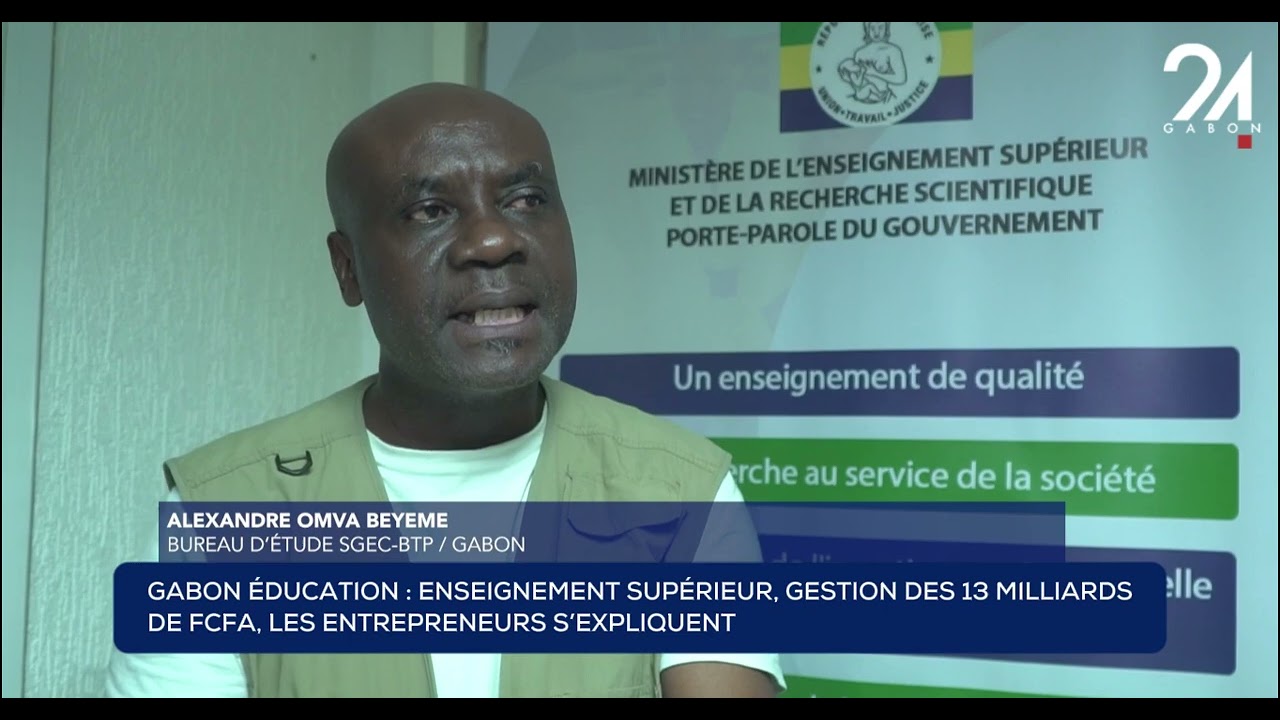 GABON ENSEIGNEMENT SUPÉRIEUR - GESTION DES 13 MILLIARDS DE FCFA, LES ENTREPRENEURS S’EXPLIQUENT