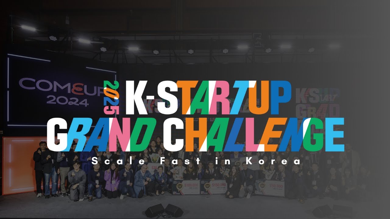 Scale Fast in Korea: K-Startup Grand Challenge 2025