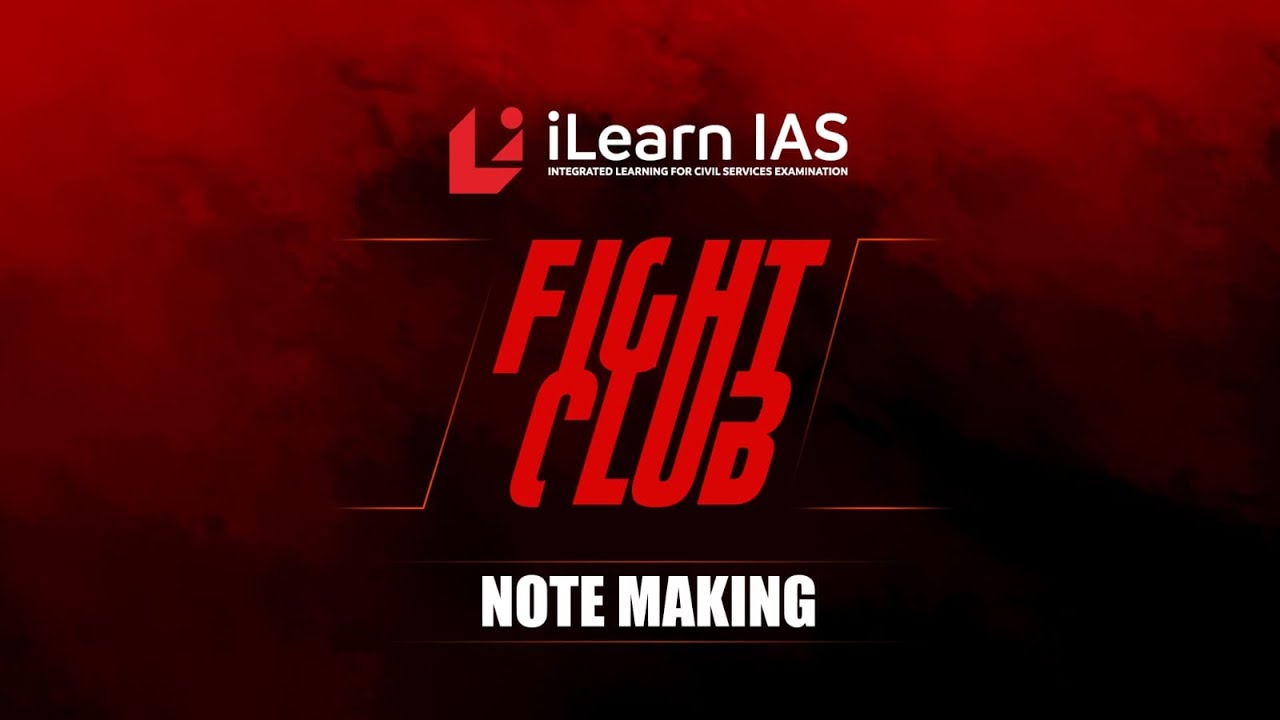 Fight Club | Note Making Session | Melvin James | Fight back with iLearn | iLearn IAS