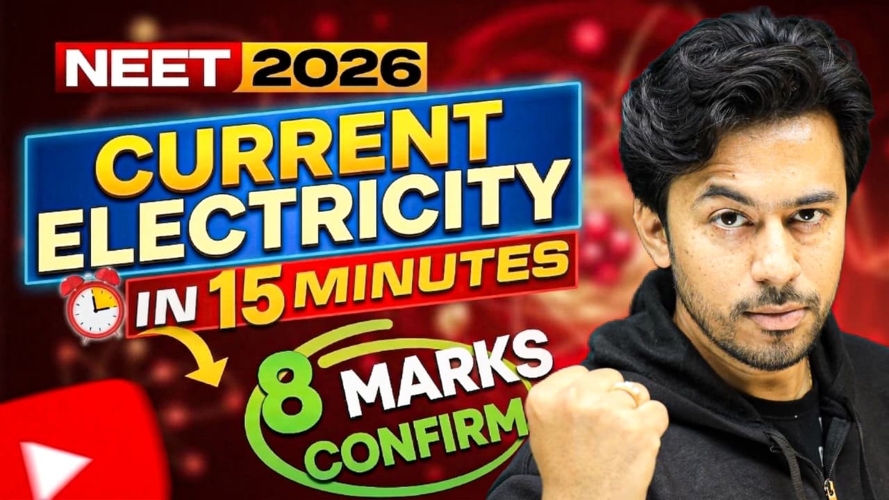 Current Electricity in 15 Minutes! ⚡| NEET 2026 | Super Revision | Kshitiz Sir