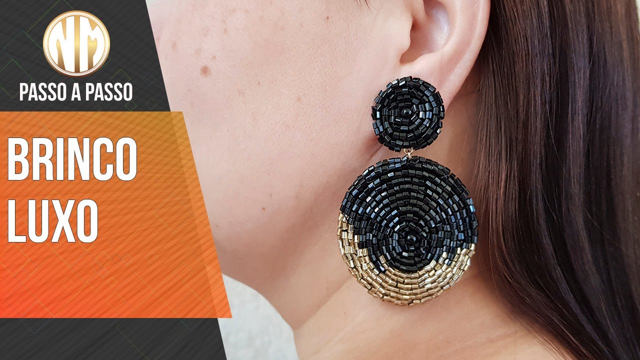 Brinco Luxo (bordado) - passo a passo