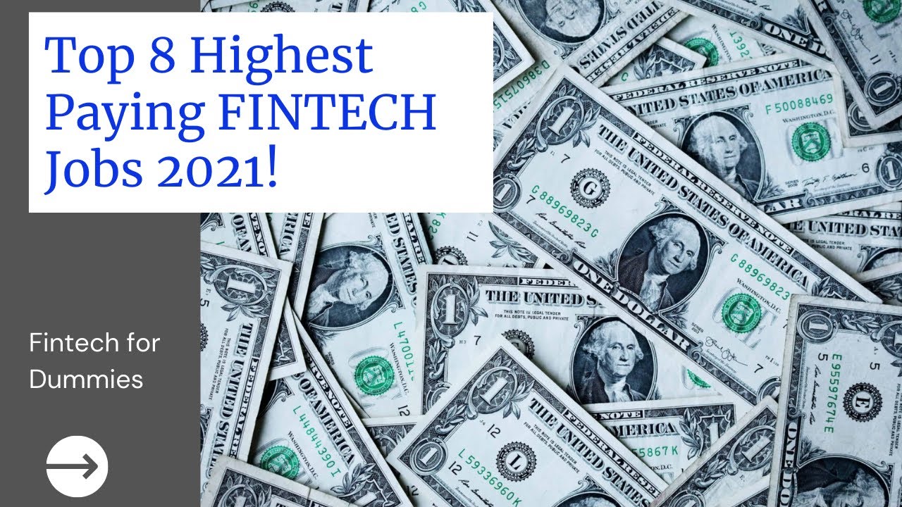 Top 8 Highest Paid Fintech Jobs 2021 | Most in Demand!