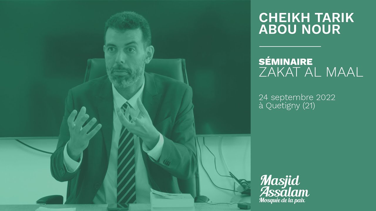 [Séminaire] Cheikh Tarik Abou Nour - La zakat al Maal
