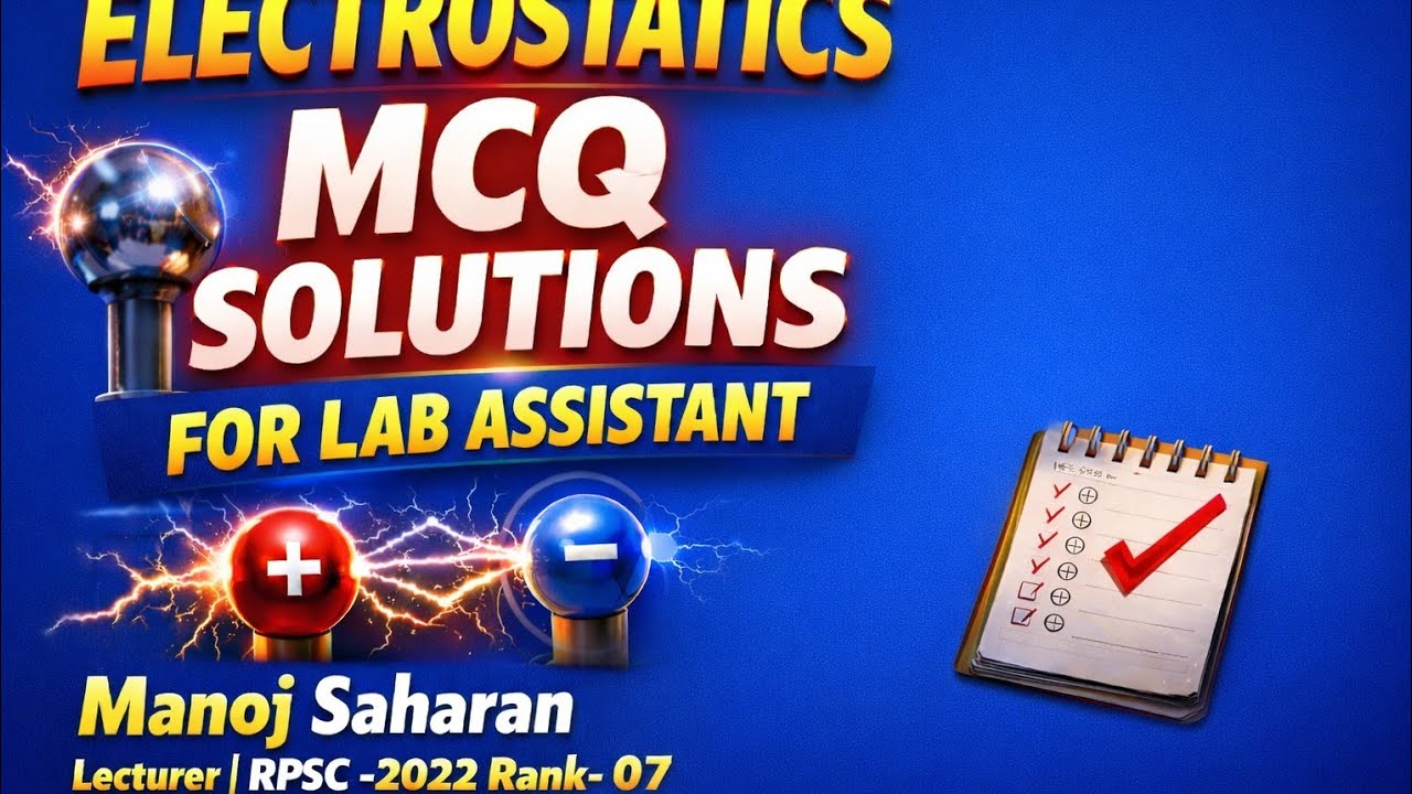 Physics for lab assistant/ electrostatics/ coulomb's law/ electric field /Gauss's law/ mcq solution