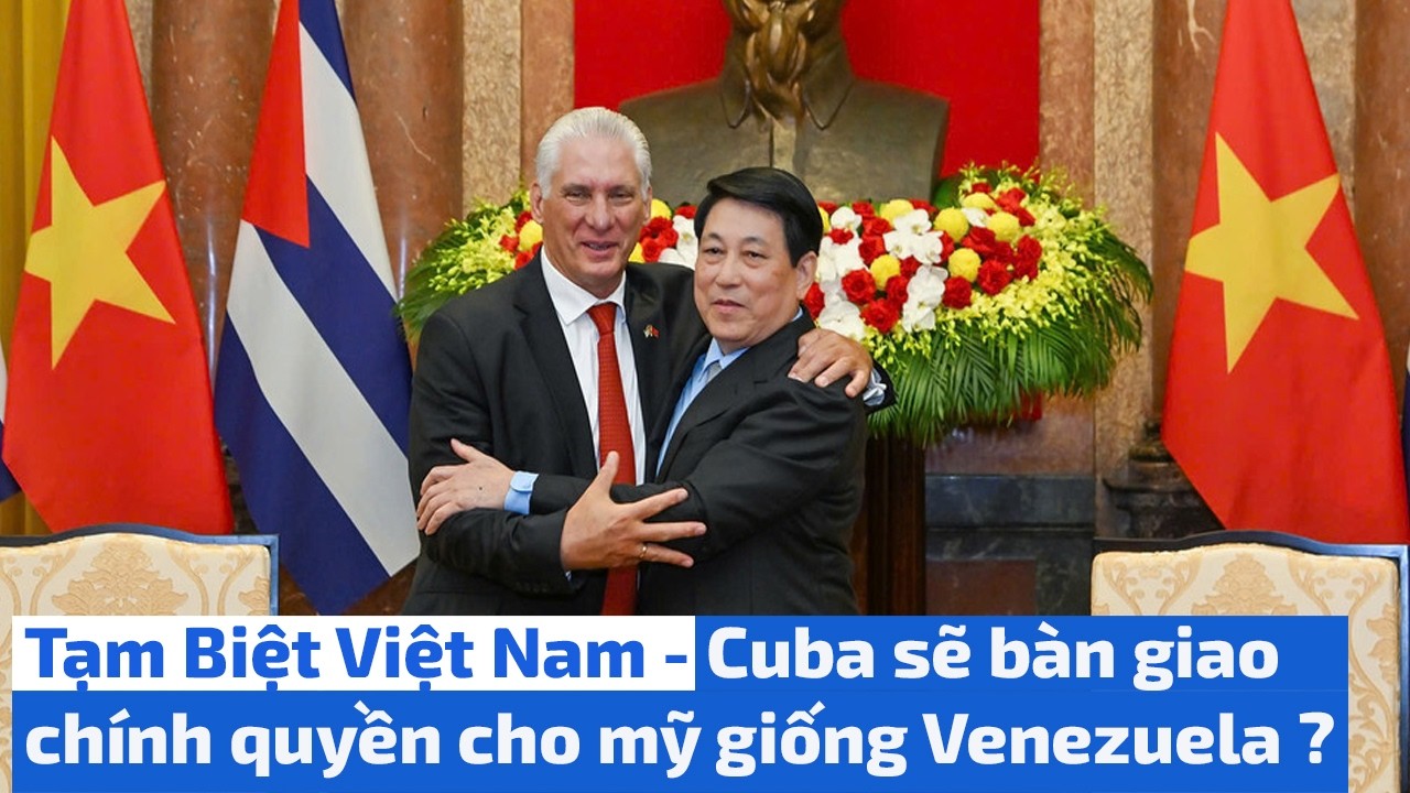 Tạm Biệt Việt Nam - Cuba sẽ bàn giao chính quyền cho mỹ 