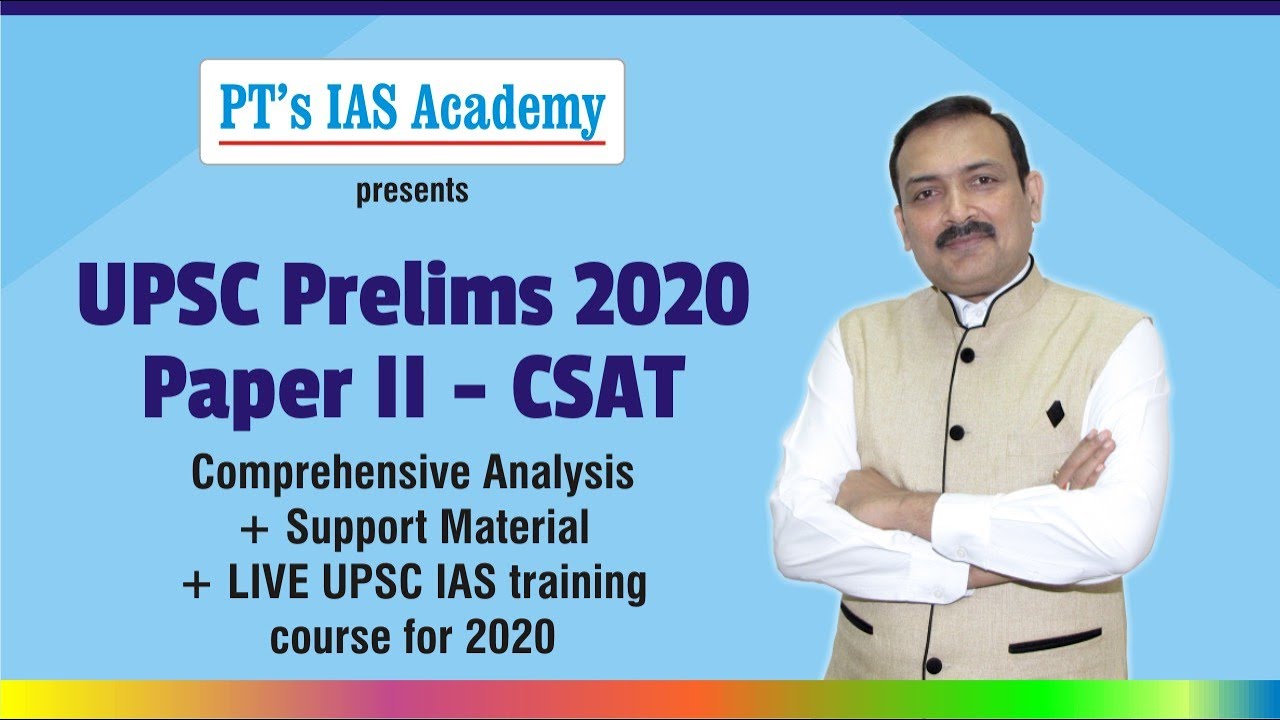 UPSC CSE - Prelims - Paper II (CSAT) - 2020 - full analysis - PT's IAS Academy | Sandeep Manudhane