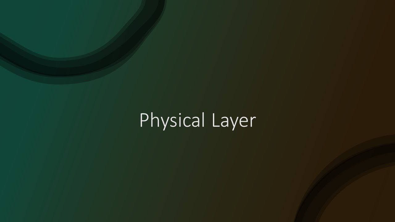 Physical Layer