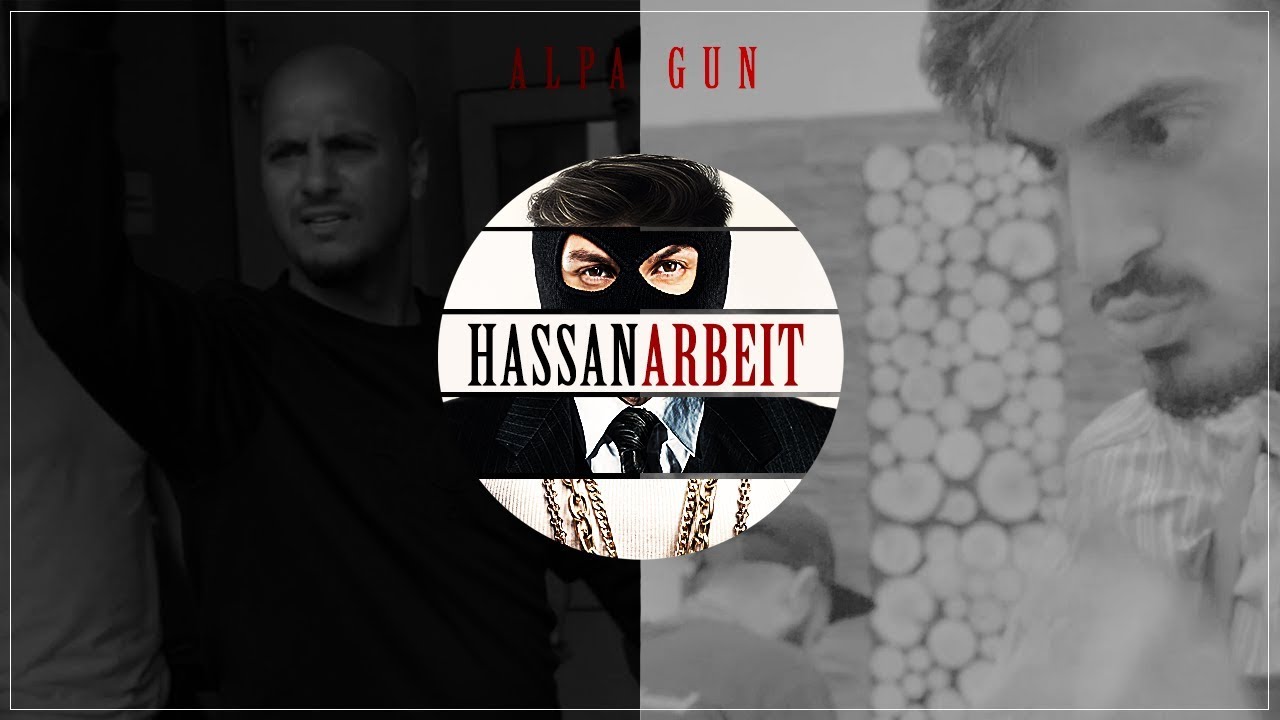 Alpa Gun - Hassan Arbeit