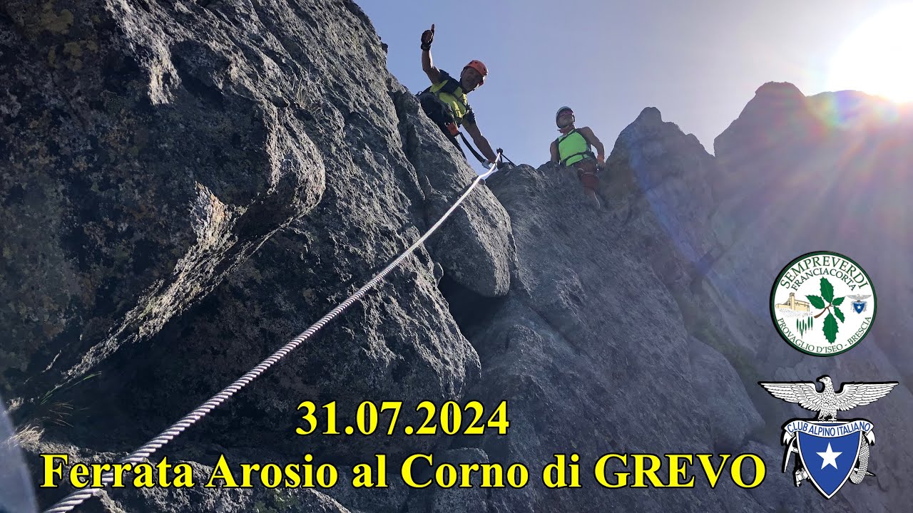 2024.07.31 Ferrata Arosio al CORNO di GREVO m. 2.867 - Sempreverdi Franciacorta