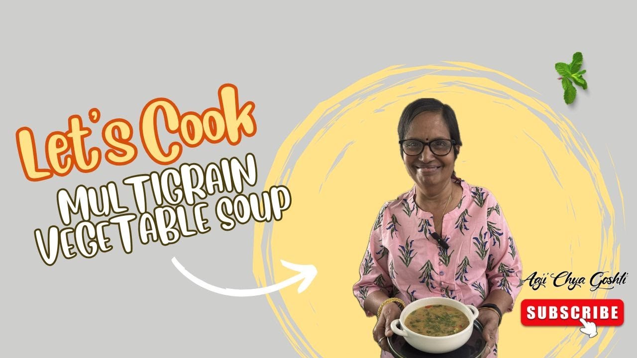 Multigrain Vegetable Soup | High Protein Fiber-Rich Soup | मल्टिग्रेन व्हेजिटेबल सूप रेसिपी
