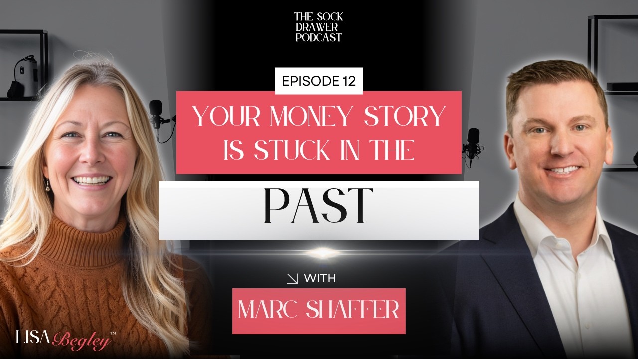 Your Money Story Is Stuck in the Past — Here’s How to Move It Forward (with CFP Marc Shaffer)