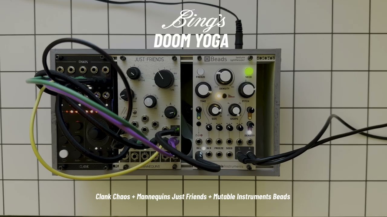 Doom Yoga - simple 3 module generative ambient with chaos, just friends (plume) and beads.