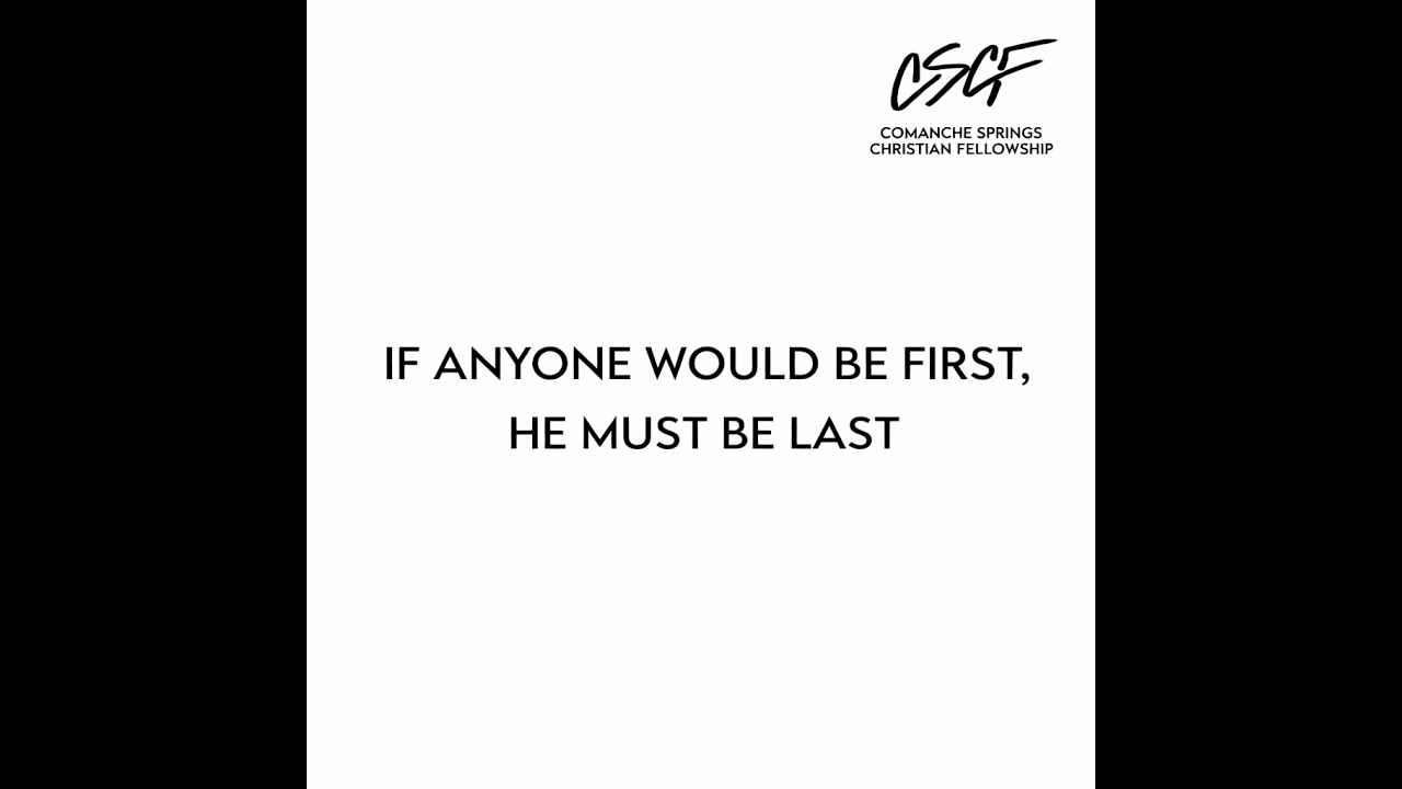 Mark 9:30-41 (If anyone would be first, he must be last of all and servant of all)